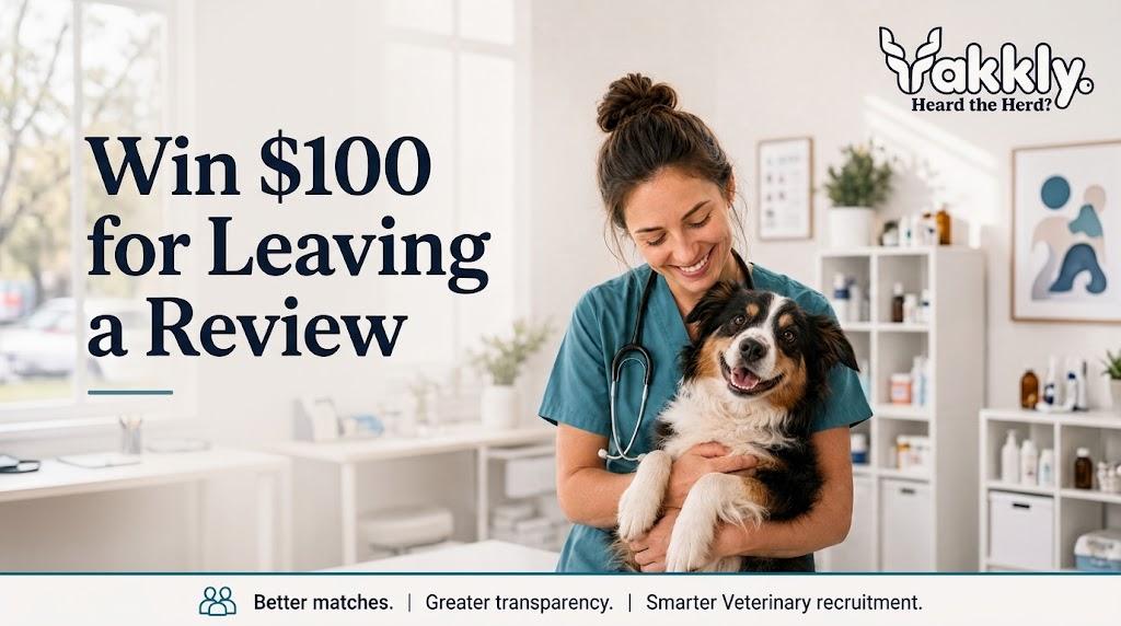 Review a Veterinarian Product, Service, Workplace or Placement to go in the draw to win $100